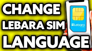 How To Change Lebara Sim Language to English (EASY!)