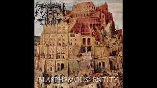 Babylonian War Chant - Blasphemous Entity - [EP]