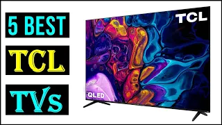 Best TCL TVs in 2022 | Top 5 Best 4k Smart  TCL TVs | Best TCL TV - Review