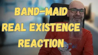 Old Man REACTS | BAND-MAID / REAL EXISTENCE