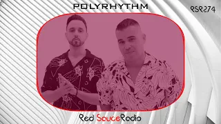 RSR274 - Red Sauce Radio w/ POLYRHYTHM