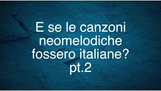 Alex Garini - Le canzoni neomelodiche italianizzate pt.2