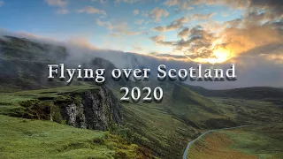 FLYING OVER SCOTLAND 2020 |  Drone DJI Mavic AIR  & SONY A7III