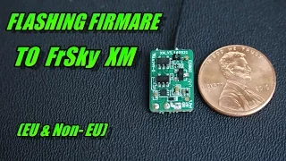 FrSky XM & XM Plus: Flashing Firmware (EU/Non-EU/LBT/FCC)