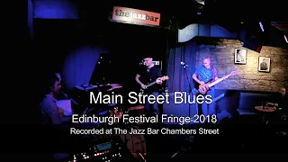 Main Street Blues Fringe 2018 Full Show