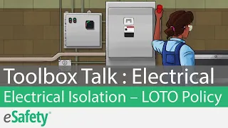 2 Minute Toolbox Talk: Electrical Safety - Electrical Isolation: LOTO Policy