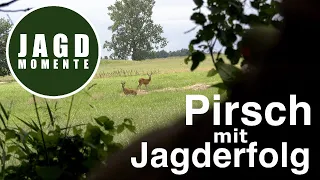 Pirsch mit Jagderfolg | JagdMomente mit Felix | Webserie # 1