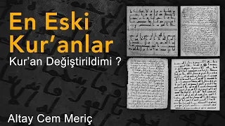 En eski Kur'anlar (İlk 100 sene) || Kur'an değiştirildi mi ?