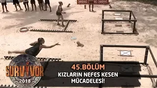 Kızların nefes kesen sembol mücadelesi! | 45.Bölüm | Survivor 2018