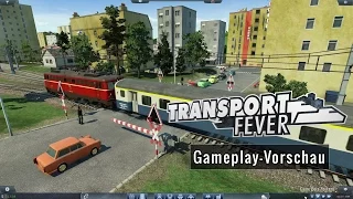 Transport Fever - Gameplay-Vorschau (deutsch)