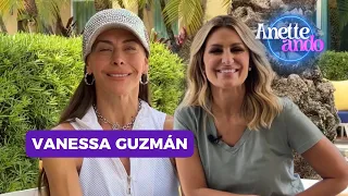 VANESSA GUZMÁN en ANETTEANDO