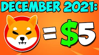 WHAT IF SHIBA INU REACH $5 BY THE END OF THE YEAR!? IS IT EVEN POSSIBLE!? - EXPLAINED