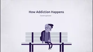 How Addiction Happens CC