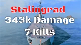 Stalingrad T10 Soviet Cruiser | 343k Damage, 7 Kills, 3.7k Base Exp | World of Warships