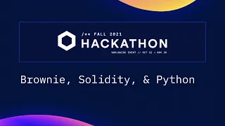 Chainlink Hackathon | Brownie, Solidity, & Python