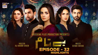 Benaam | Episode 32 | Highlights | ARY Digital