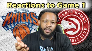 Reactions to Game One - New York Knicks vs Atlanta Hawks - Series 2021