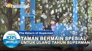 Taman Spesial Untuk Ulang Tahun Superman|The Return of Superman|SUB INDO|201108 Siaran KBS WORLD TV|