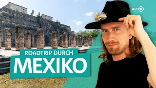 Mexiko mit Sarazar: Roadtrip durch Yucatán, Mexico City und mehr | ARD Reisen