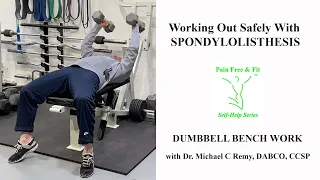 How to Exercise with Spondylolisthesis Safely - Dumbbell Bench Exercises