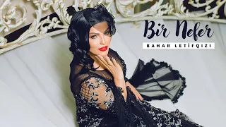 Bahar Letifqızı - Bir Nefer