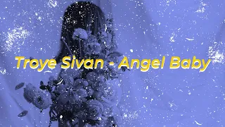 Angel Baby - Troye Sivan (slowed + reverb + radio effect)