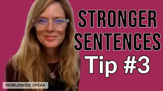 Strong Sentences | Tip #3 | Write Better in English