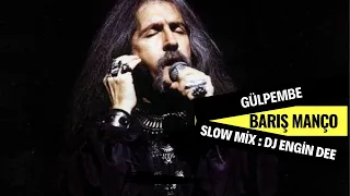 Barış Manço - Gülpembe ( Slow Mix : Dj Engin Dee )