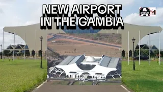 New AIRPORT Has Discovered In The GAMBIA, How TRUE Is This?
