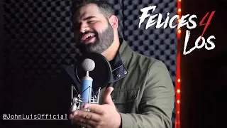 Maluma - Felices los 4 (John Luis) English Cover