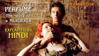 Perfume (2006) Hollywood Movie Explained In Hindi | 9D Production