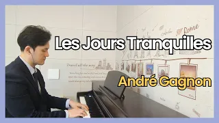 André Gagnon - Les Jours Tranquilles (앙드레 가뇽 - 조용한 날들) / 피아노치는증권맨 연주