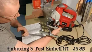 Unboxing & Test Stichsäge Einhell RT - JS 85   -  *Meine Eindrücke + Probeschnitte*