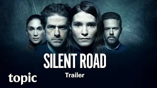 Silent Road Season 1 | Trailer | Topic