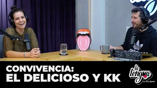 Convivencia: El delicioso y KK - Pazita en La Lengua