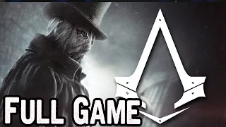 Assassin's Creed Syndicate Jack The Ripper Full Game Walkthrough - No Commentary (#ACJtR ) 2015