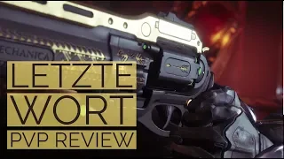 Das letzte Wort - PVP Review | Destiny 2