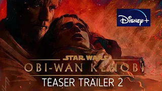 Obi Wan Kenobi - Teaser Trailer 2 (2022) | Disney +