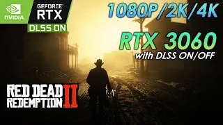 Red Dead Redemption 2 - DLSS ON/OFF RTX 3060 FPS Test (1080p/2K/4K)