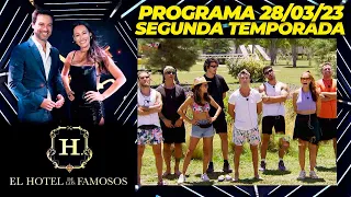 EL HOTEL DE LOS FAMOSOS - Segunda temporada - Programa 28/03/23