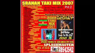 Sranan Taki Mix 2007 Prt 2