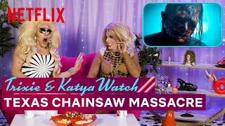 Drag Queens Trixie Mattel & Katya React to Texas Chainsaw Massacre | I Like to Watch | Netflix