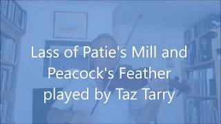 Lass of Patie's Mill/Peacock's Feather