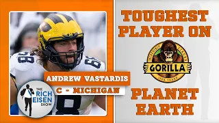 Rich Eisen Names Michigan C Andrew Vastardis the ‘Gorilla Glue Toughest Player on Planet Earth’