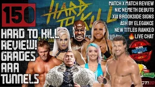 TNAIW EP150: Hard To Kill review & grades! Nic Nemeth! New Champs. AAA. Xia signs! Belt Rankings +