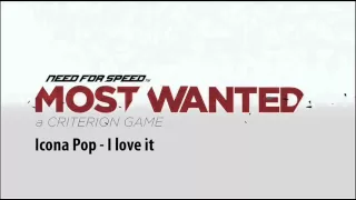 NFS Most Wanted Soundtrack "I dont care" [Icona Pop - I love it]