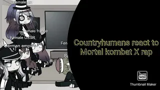 Countryhumans react to Mortal kombat X rap