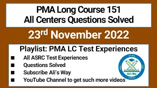 23 November 2022|PMA Long Course 151|All Test Centers Experiences|Questions Solved|Academic Test