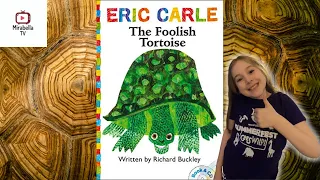 The Foolish Tortoise by Eric Carle and Richard Buckley