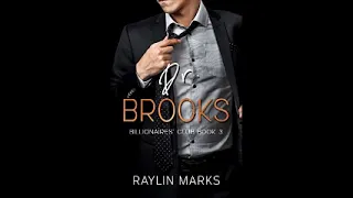 Dr. Brooks(Billionaires' Club #3) by Raylin Marks Audiobook part2/2